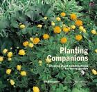 Planting Companions Winning Plant Combinations For Every Garden