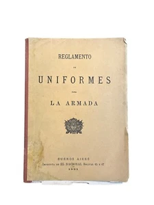 Reglamento de uniformes para la armada argentina 1881 Argentinische Armee Uniform - Bild 1 von 3