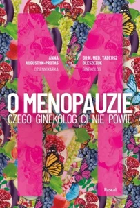 O Menopauzie Czego Ginekolog Ci Nie Powie Poradnik Książka Po Polsku Polish Book - Picture 1 of 1