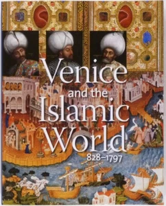 Venice and the Islamic World, 828-1797 Art Painting Glass Ceramics Sculpture - Imagen 1 de 9