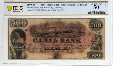 Louisiana - Canal Bank $500 - Haxby LA105G70a - PCGS-B About Unc 50 details. - Image 1 of 2