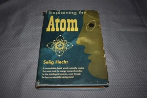 Explaining the Atom by Selig Hecht (1st Revised Edition/2nd Print, 1955) - Bild 1 von 10