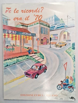 Te Lo ricordi? ...Era il 70' Spartiti 30 Brani Italiani Linea Melodica Testi - Immagine 1 di 2