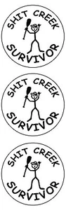 Sh*t Creek Survivor (3 Pack) Hard Hat Printed Sticker (size: 2" color: W/B) - Picture 1 of 4