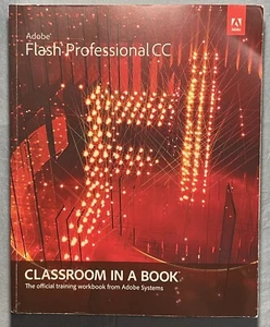Adobe Flash Professional CC : Classroom in a Book by Adobe Creative Team (2013, - Picture 1 of 5