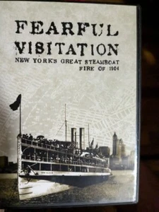 FEARFUL VISITATION - NEW YORK'S GREAT STEAMBOAT FIRE OF 1904 (DVD, 2004) - Picture 1 of 1