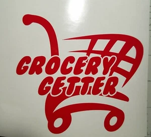 Grocery Getter vinyl window decal  Truck window Car Window Laptop sticker Funny - Picture 1 of 6