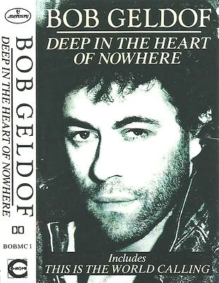 Bob Geldof  Deep In The Heart Of Nowhere CASSETTE ALBUM Electronic Pop Rock Synt - Image 1 of 4