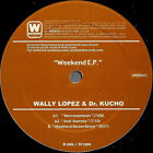 Dr. Kucho! & Wally Lopez - Weekend EP (12", EP) (Very Good (VG)) - 2198622356
