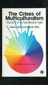Lentin & Titley - The Crises of Multiculturalism: Racism in a Neoliberal Age - Picture 1 of 1