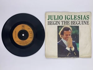 Julio Iglesias - Begin The Beguine 7” Vinyl Single - Picture 1 of 2