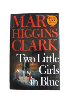 Two Little Girls in Blue by Mary Higgins Clark (2006, Hardcover) - Imagen 1 de 2
