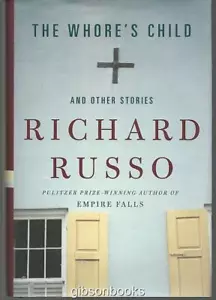 Whore's Child Other Stories Richard Russo 2002 1st edition Dust Jacket Hardcover - Picture 1 of 1