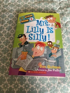 MRS. LILLY IS SILLY! (MY WEIRDER SCHOOL, NO 3) by Gutman, Dan - Picture 1 of 5