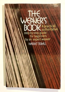 THE WEAVER'S BOOK How To Weave Loom Vintage Book for Beginners Harriet Tidball - Bild 1 von 9