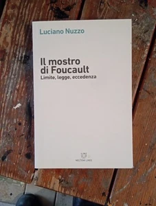 Luciano Nuzzo Il mostro di Foucault Limite, legge, eccedenza - Picture 1 of 1