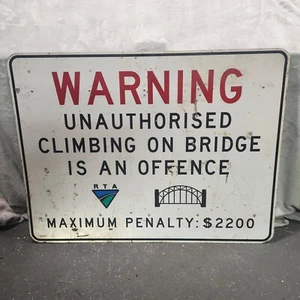 VINTGATE ORIGINAL SYDNEY HARBOUR BRIDGE TIN SIGN RTA ALUMINIUM NO CLIMBING - Picture 1 of 15
