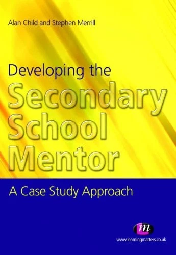 Developing as a Secondary School Mentor: A Case Study Approach f - Image 1 of 1