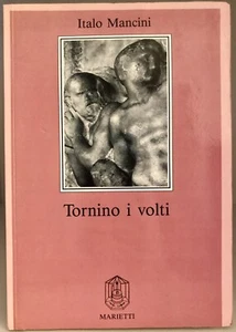 Italo Mancini - TORNINO I VOLTI - Marietti - Foto 1 di 9