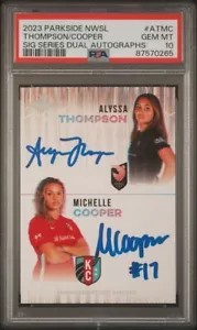 Alyssa Thompson Michelle Cooper 2023 Parkside NWSL Vol 2 Dual Auto /200 PSA 10 - Picture 1 of 2