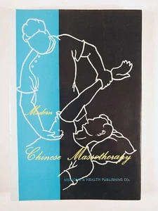 Modern Chinese Massotherapy by Paul P Wong (1987, TPB) Medicine & Health Pub Co. - Picture 1 of 3