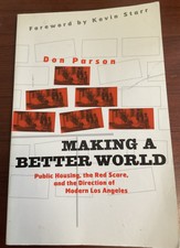 Making A Better World: Public Housing, The Red Scare ...by Don Parson PB Pre-Own