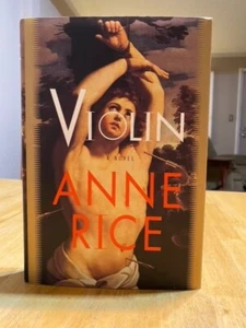 Violin : A Novel by Anne Rice (1997, Hardcover) 1st edtion, Very Good - Picture 1 of 12