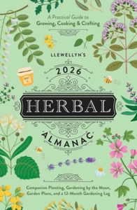 Almanacco alle erbe Llewellyn's 2026: una guida pratica per la coltivazione, la cucina e l'artigianato - Foto 1 di 7