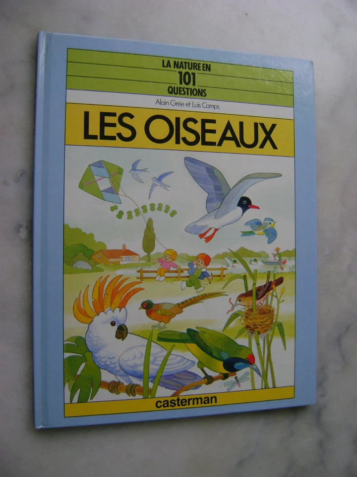 Alain Grée Luis Camps - La nature en 101 questions - Les oiseaux - Casterman EO - Photo 1/1