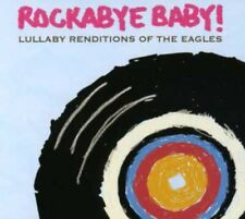 Rockabye Baby! - Lullaby Renditions Of The Eagles [New CD]