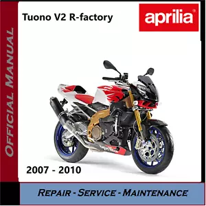 Aprilia Tuono V2 R Factory 2007 - 2010 Workshop Repair Service Manual on CD - Picture 1 of 1