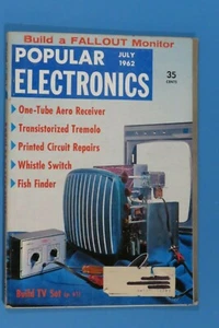 Popular Electronics Magazine July 1962 Build A Fallout Monitor, Fish Finder - Picture 1 of 2