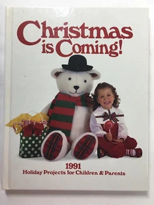 Christmas Is Coming! by 1991 Holiday projects for shildren & parents hardcover - Imagen 1 de 6