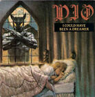 Dio (2) - I Could Have Been A Dreamer, 7"(Vinyl)