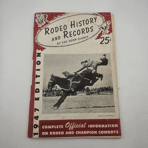 Rodeo Geschichte und Aufzeichnungen von FOG HORN CLANCY 1947 Roy Rogers Gene Autry - Bild 1 von 16
