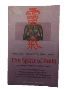 The Spirit of Reiki : From Tradition to the Present Fundamental L - Foto 1 di 7