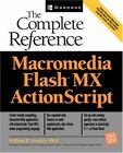 Macromedia Flash MX ActionScript: The Complete Reference By Will