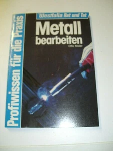 Metall bearbeiten, Westfalia Rat und Tat, Otto Maier, Profiwissen für die Praxis - Bild 1 von 4