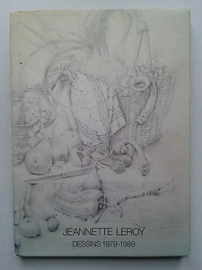 " Jeannette LEROY : dessins 1979-1989 "  Edit° Patrick Cramer avec ENVOI, 1990 - Picture 1 of 2