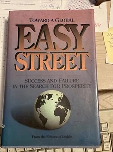Toward A Global Easy Street | Success And Failure In The Search For Prosperity - Picture 1 of 1