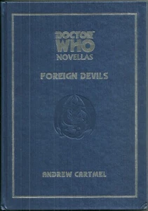 1st Ed #'d Lt. HARDCOVER Book - DOCTOR WHO - FOREIGN DEVILS - Cartmel 3 autos - Picture 1 of 5