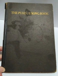 GESCHICHTE: PURDUE UNIVERSITY SONGBOOK MUSIK SEHR SELTEN ANTIK BUCH 1927 - Bild 1 von 10