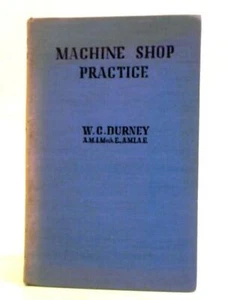Machine Shop Practice (W. C. Durney - 1947) (ID:06472) - Picture 1 of 2