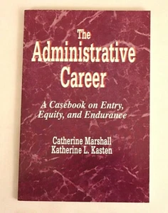 The Administrative Career by Marchall & Kasten A Casebook on Entry Equity Educat - Picture 1 of 4