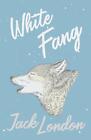 White Fang by Jack London (English) Paperback Book