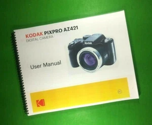 Owners Manual for Kodak PixPro AZ421 106 Pages W/Clear Covers! - Picture 1 of 1