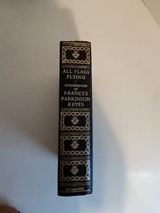 ALL FLAGS FLYING REMINISCENCES OF FRANCES PARKINSON KEYES / 1st Edition 1972 - Foto 1 di 9