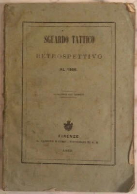 1869 "SGUARDO TATTICO" RETROSPETTIVO AL 1866 - Traduzione dal tedesco. Originale - Immagine 1 di 4