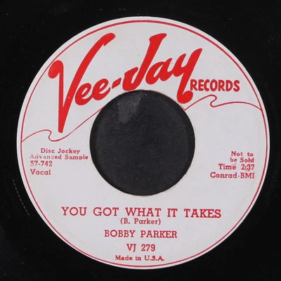BOBBY PARKER: you got what it takes / blues get off my shoulder VEE-JAY 7" Foto 1 de 2