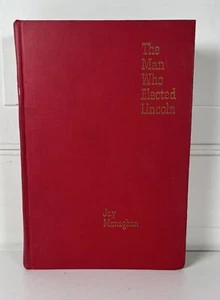 Vintage 1956 Hardcover Book, "The Man Who Elected Lincoln," by Jay Monaghan - Picture 1 of 6